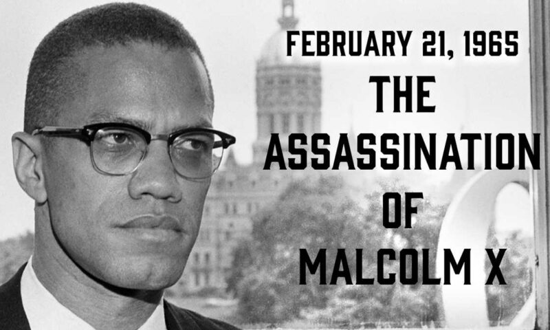 Unearthed: How Whites Tactically Assassinated Great Pan Africanist Malcolm X