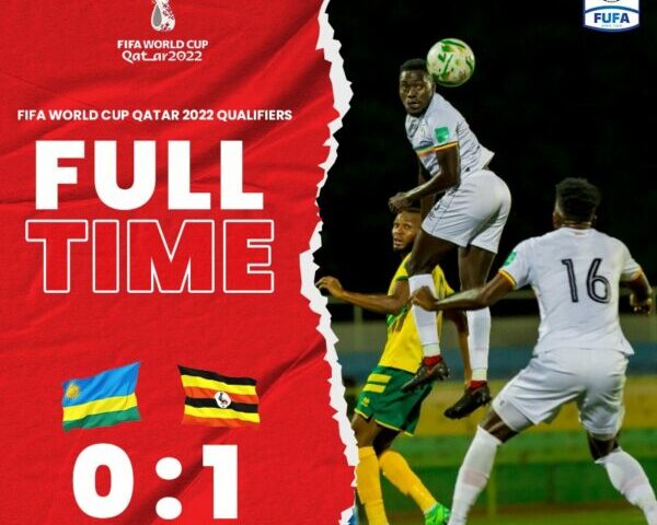 FIFA World Cup 2022: Uganda Cranes To Re-Battle Rwanda On Sunday After Yesterday’s First Win