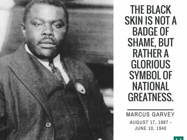 Black’s History: Marcus Garvey-Pan Africanism Journalist Turns Celebrated Freedom Fighter