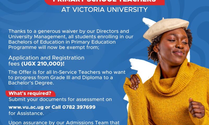 Don’t Pay! Victoria University Waives Off Fees For Students’ Enrolling For Bachelor’s In Primary Education